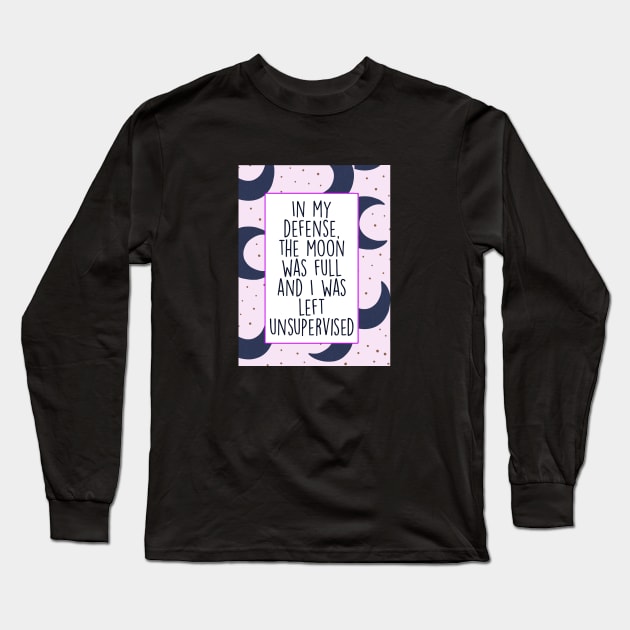 The Moon Was Full Long Sleeve T-Shirt by Tiny Baker